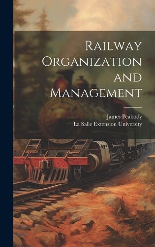 Cover image for Railway Organization and Management