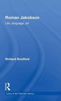 Cover image for Roman Jakobson: Life, Language and Art