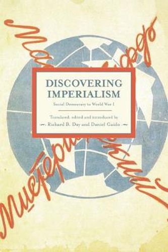 Cover image for Discovering Imperialism: Social Democracy To World War I: Historical Materialism, Volume 33