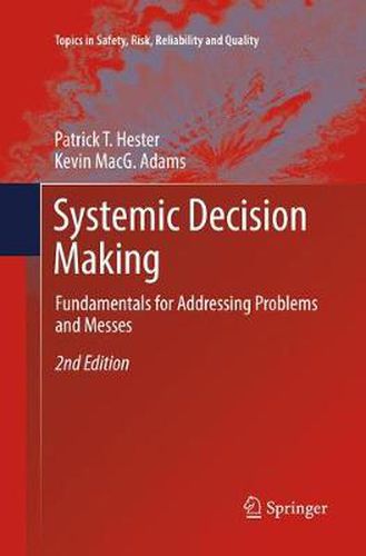 Systemic  Decision Making: Fundamentals for Addressing Problems and Messes