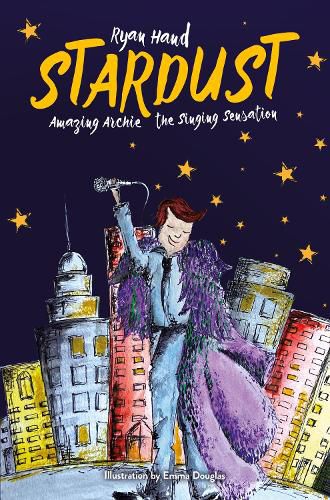 Cover image for Stardust: Amazing Archie The Singing Sensation