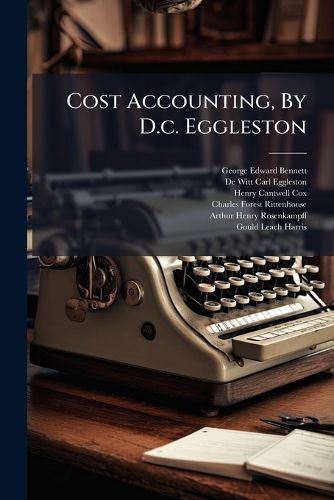 Cover image for Cost Accounting, by D.C. Eggleston