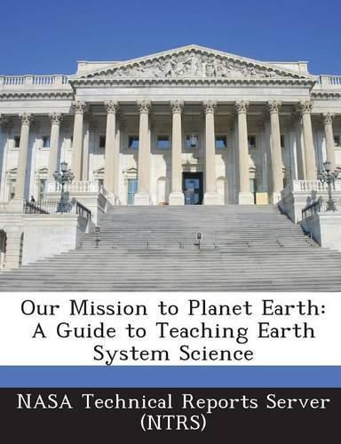 Cover image for Our Mission to Planet Earth