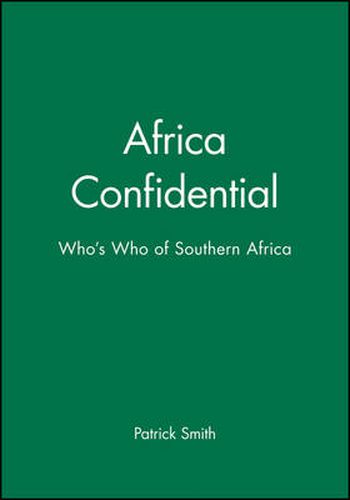 Cover image for Africa Confidential  Who's Who of Southern Africa