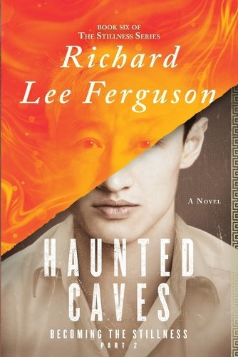 Cover image for Becoming the Stillness Part 2, Haunted Caves