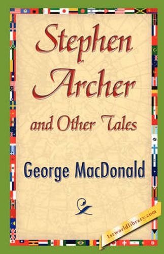 Cover image for Stephen Archer and Other Tales