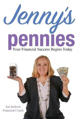 Cover image for Jenny's Pennies: Your Financial Success Begins Today