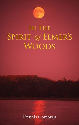 Cover image for In The Spirit Of Elmer's Woods