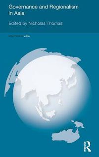 Cover image for Governance and Regionalism in Asia