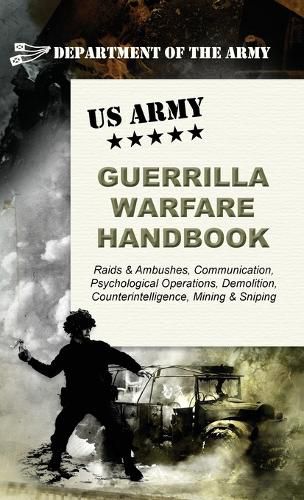 Cover image for U.S. Army Guerrilla Warfare Handbook
