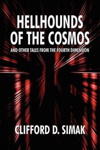 Cover image for Hellhounds of the Cosmos and Other Tales from the Fourth Dimension