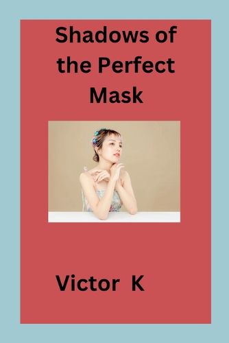 Cover image for Shadows of the Perfect Mask