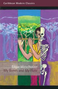 Cover image for My Bones and My Flute: A Ghost Story in the Old-Fashioned Manner and a Big Jubilee Read