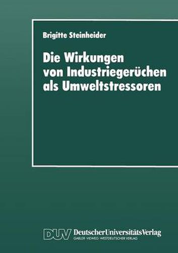 Cover image for Die Wirkungen Von Industriegeruchen ALS Umweltstressoren