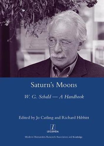 Saturn's Moons: W. G. Sebald - A Handbook