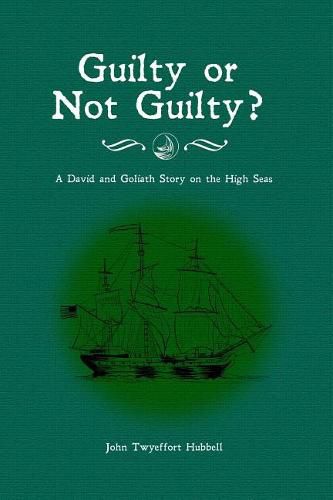 Cover image for Guilty or Not Guilty?: A David and Goliath Story on the High Seas