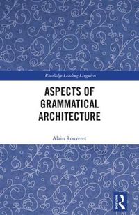 Cover image for Aspects of Grammatical Architecture