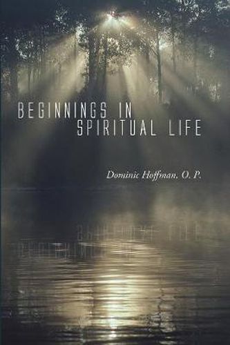 Cover image for Beginnings in Spiritual Life