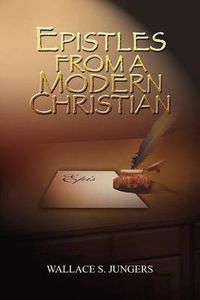 Cover image for Epistles from A Modern Christian