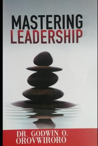 Cover image for Mastering Leadership