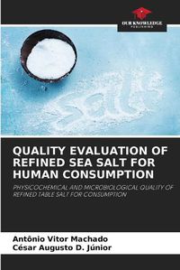 Cover image for Quality Evaluation of Refined Sea Salt for Human Consumption