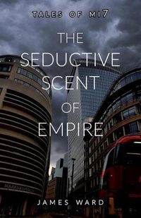 Cover image for The Seductive Scent of Empire