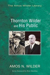 Cover image for Thornton Wilder and His Public