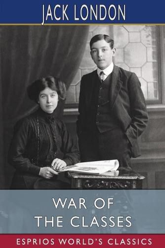 Cover image for War of the Classes (Esprios Classics)