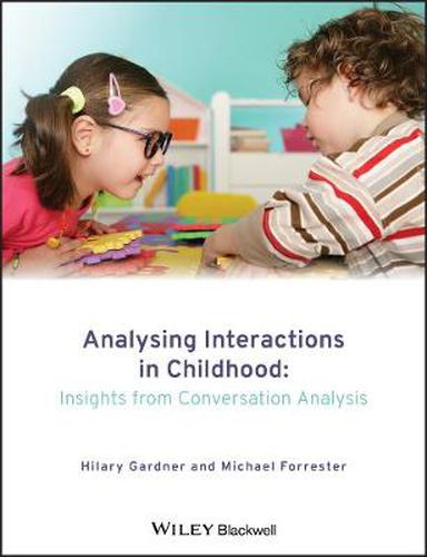 Analysing Interactions in Childhood: Insights from Conversation Analysis