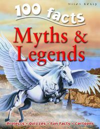 Cover image for 100 Facts Myths & Legends