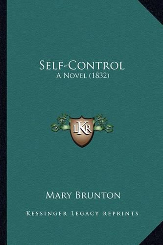 Cover image for Self-Control Self-Control: A Novel (1832) a Novel (1832)