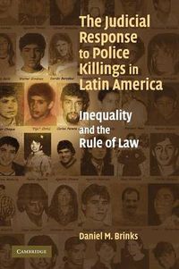 Cover image for The Judicial Response to Police Killings in Latin America: Inequality and the Rule of Law