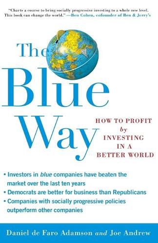 Cover image for Blue Way: How to Profit by Investing in a Better World