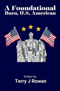 Cover image for A Foundational Born, U.S. American