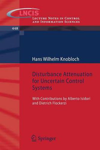 Disturbance Attenuation for Uncertain Control Systems: With Contributions by Alberto Isidori and Dietrich Flockerzi