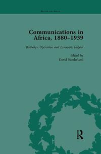 Cover image for Communications in Africa, 1880-1939, Volume 4: Railways: Operation and Economic Impact