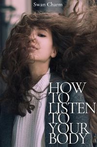 Cover image for How to Listen to Your Body