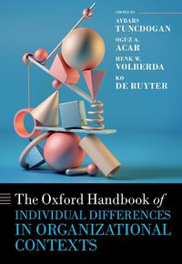 Cover image for The Oxford Handbook of Individual Differences in Organizational Contexts