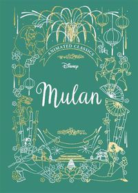 Cover image for Mulan (Disney Animated Classics): A deluxe gift book of the classic film - collect them all!