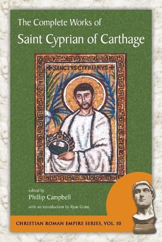 Cover image for The Complete Works of Saint Cyprian of Carthage