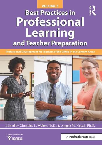 Cover image for Best Practices in Professional Learning and Teacher Preparation: Professional Development for Teachers of the Gifted in the Content Areas