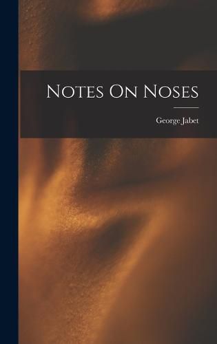 Cover image for Notes On Noses