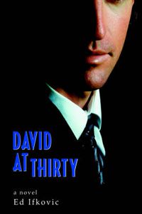 Cover image for David at Thirty: A Novel