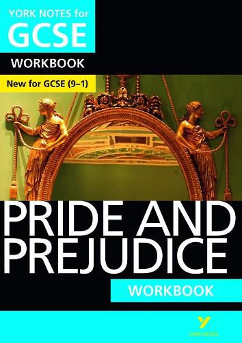 Cover image for Pride and Prejudice WORKBOOK: York Notes for GCSE (9-1): - the ideal way to catch up, test your knowledge and feel ready for 2022 and 2023 assessments and exams