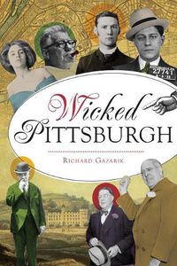 Cover image for Wicked Pittsburgh