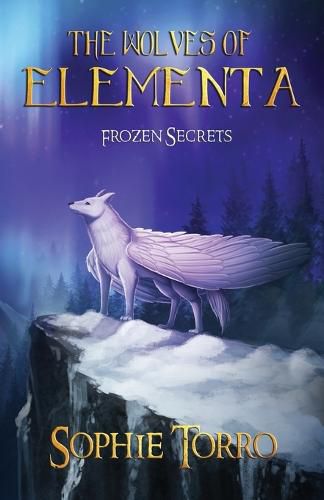 Cover image for The Wolves of Elementa: Frozen Secrets