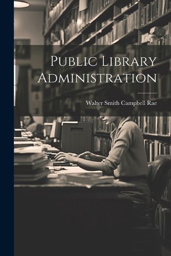 Cover image for Public Library Administration