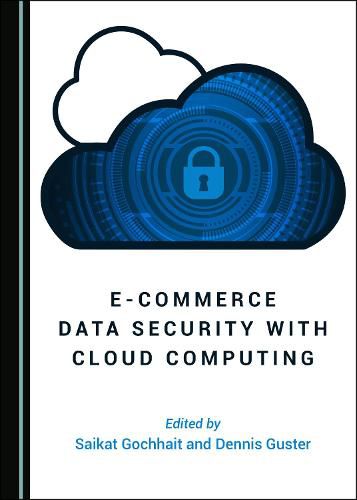 Cover image for E-commerce Data Security with Cloud Computing