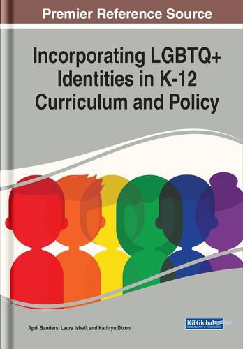 Incorporating LGBTQ+ Identities in K-12 Curriculum and Policy