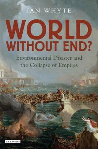 Cover image for World Without End?: Environmental Disaster and the Collapse of Empires